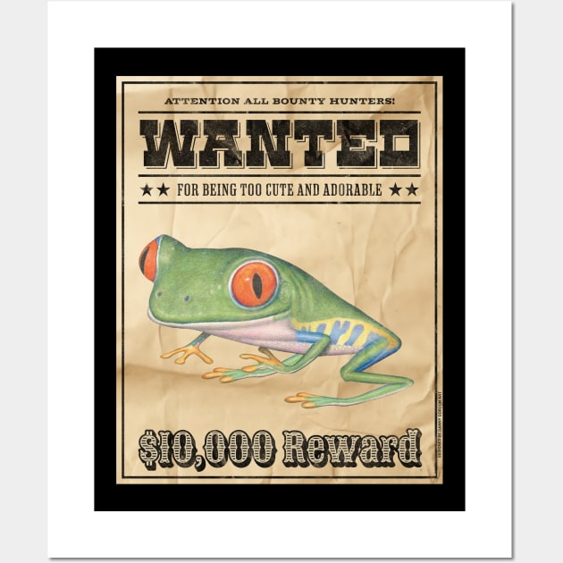 Funny Cute Red-Eyed Tree Frog Wanted Poster Wall Art by Danny Gordon Art